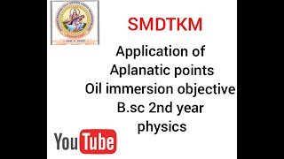 Application of aplanatic points oil immersion objective in hindi bsc physics SMDTKM [upl. by Neemsaj435]