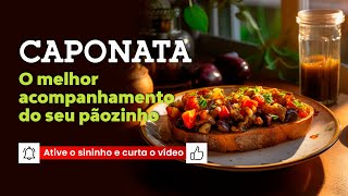 Receita de Caponata 🥖🍞🧈 O Melhor Acompanhamento do seu Pãozinho  Marcelo Horta [upl. by Seditsira262]