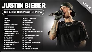 Justin Bieber Songs Playlist 2024  The Best Of Justin Bieber  Greatest Hits Full Album 2024 Lyrics [upl. by Phip247]