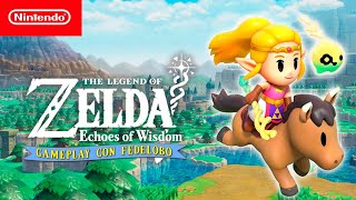 The Legend of Zelda Echoes of Wisdom I Gameplay con Fedelobo [upl. by Raseda]