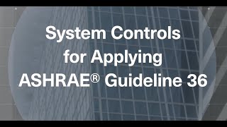 Trane Engineers Newsletter Live System Controls for Applying ASHRAE® Guideline 36 [upl. by Eltsirhc813]