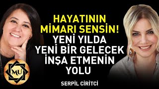 Hayatının Mimarı Sensin Yeni Yılda Yeni Bir Gelecek İnşa Et Mukaddes Pekin Başdil amp Serpil Ciritci [upl. by Ssej]