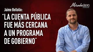 Jaime Bellolio quotLa cuenta pública fue más cercana a un programa de gobiernoquot [upl. by Just]