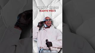 The most quotKanyequot lyrics  raplyrics hiphop ye kanyewest kanyelyrics [upl. by Annoet81]