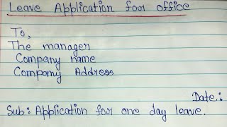 Leave Application For Office  How to write application for office leave [upl. by Ssepmet419]