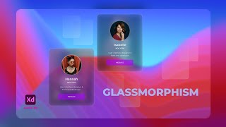 Glassmorphism in Adobe XD  Profile card Design Glassumorphism GlassEffect trending [upl. by Yeniar]