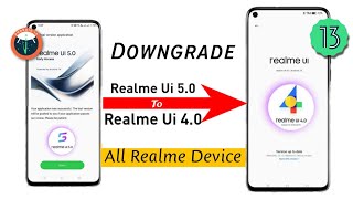 How to Rollback Realme UI 50 to Realme UI 40 Android 14 to 13 Downgrade Realme Devices Downgrade [upl. by Boggs]