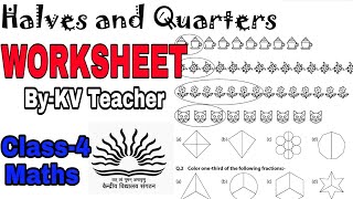 WORKSHEET  Halves And Quarters  Class4 Maths NCERT Chapter 9 Extra important questionsKV Teacher [upl. by Sinnaoi203]