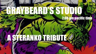 GRAYBEARDS STUDIO EP 55 A STERANKO TRIBUTE [upl. by Leuname]