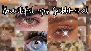 GET RID OF SWOLLEN EYES SUBLIMINAL  EXTREMELY BEAUTIFUL EYES ULTRA POWERFUL [upl. by Gorlicki]