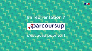 En réorientation  Parcoursup c’est aussi pour toi [upl. by Mcmullan]