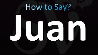 How to Pronounce Juan Correctly [upl. by Ileyan]