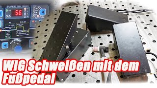 WIG Schweißen mit dem Fußpedal  Anwendung Einstellung [upl. by Keyser852]