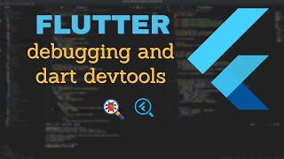 Flutter  Part 5  Debugging and Using Dart DevTools with VSCode [upl. by Kempe33]