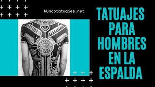 ☝ Tatuajes para Hombres en la Espalda diferentes estilos y tamaños [upl. by Ajaj]