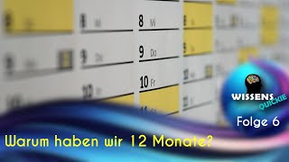 Warum hat unser Kalender 12 Monate  6 Folge  HD [upl. by Akeber]