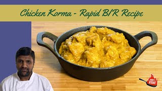 Easy Chicken Korma Recipe  British Indian Restaurant BIR Style  Fast to make Curry with coconut [upl. by Daggna307]