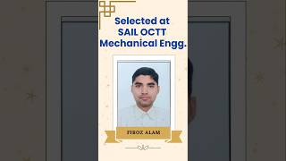 Selection in SAIL as OCTT Mechanical Post Congratulations Firoz Alam sailoctt exam result [upl. by Jepson]