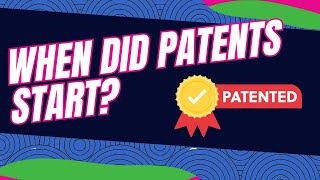 When Did Patents Start [upl. by Maegan]