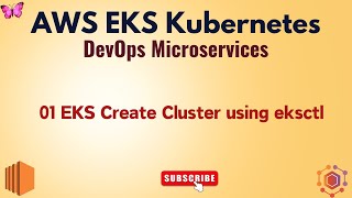 🚀 01 EKS Create Cluster using eksctl 🔥 AWS EKS Kubernetes DevOps Microservices aws eks [upl. by Borries]