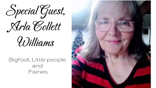 Arla Williams returns to talk Bigfoot Little People and Fairies [upl. by Ahsaelat137]