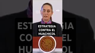 quotA QUIÉN SE LO VENDENquot🤔 CLAUDIA SHEINBAUM 🇲🇽 habla sobre AVANCES CONTRA ✖️ el HUACHICOL⛽️ [upl. by Natanoj]