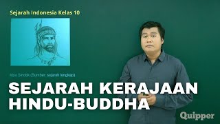 Kerajaan Hindu Budha di Indonesia  Sejarah Indonesia Kelas 10 Quipper Video  Materi UTBK [upl. by Idissak857]