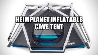 Heimplanet Inflatable Cave Tent [upl. by Wall267]