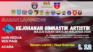 KEJOHANAN SUKAN GIMNASTIK ARTISTIK MSSM 2024 FLOOR EXERCISE L12 [upl. by Aiset]