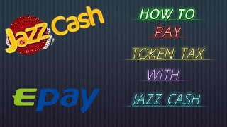 How To Pay Car Token Tax With Jazz Cash App [upl. by Noella]