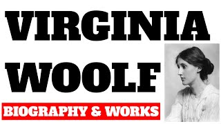 Virginia Woolf biography and works [upl. by Dorisa]