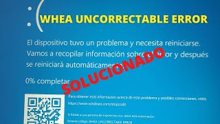 Arreglar PANTALLAZO AZUL quotWHEA UNCORRECTABLE ERRORquot 2021 windows 10 [upl. by Adiraf]