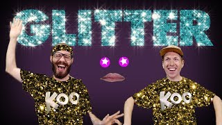 Koo Koo  Glitter Music Video [upl. by Townshend482]