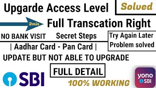 SBI online net banking upgrade access level solved   viewing rights amp full transaction right 4k [upl. by Eilis403]