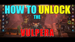 How to unlock the Vulpera  Complete Walkthrough [upl. by Eimmelc]