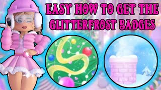 EASY How To Get All The Badges In The Glitterfrost Update Royale High [upl. by Drexler]