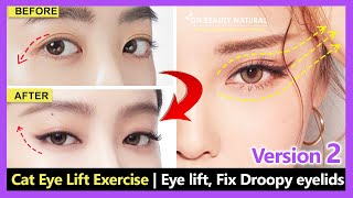 3 Easy Cat Eye Lift Exercise  Eye lift Eyelid lift Fix Droopy eyelids and Remove eye wrinkles [upl. by Terrell]