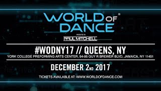 World of Dance New York 2017  WODNY17 [upl. by Nyved]