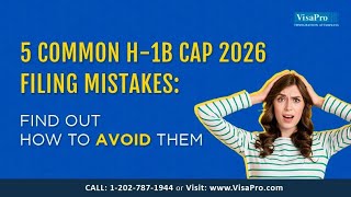 5 Common H1B Cap 2026 Filing Mistakes How To Avoid Them [upl. by Anilesor]