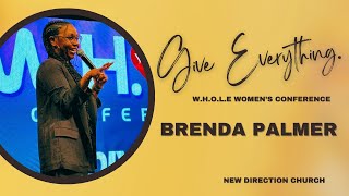 Give Everything  Brenda Palmer  WHOLE Conference [upl. by Frants]