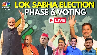 LIVE Lok Sabha Elections 2024 Phase 6  Voting in 58 Lok Sabha Seats  Delhi Votes Today  AAP [upl. by Daye]