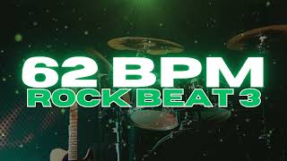 62 BPM  Rock Drum Beat  Loop 3 [upl. by Anytsyrk471]