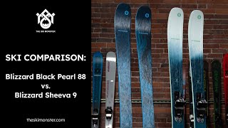 Ski Comparison Blizzard Black Pearl 88 vs Blizzard Sheeva 9 [upl. by Milah652]