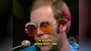 Elton John  Goodbye Yellow Brick Road LIVE PB SD with lyrics 1973 [upl. by Newman632]