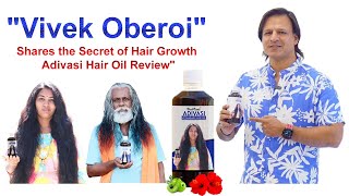 Vivek Oberoi Shares the Secret of Hair Growth  Adivasi Hair Oil Review [upl. by Ilaire]