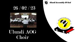 26  02  23 Ulundi AOG Choir [upl. by Zeba]