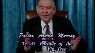 Parable of the Fig Tree  Pt2  Pastor Arnold Murray [upl. by Dorise]