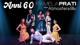 Pamela Prati feat Atmosfera Blu  Anni 60 [upl. by Conroy]