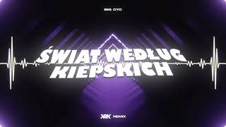 Big Cyc  Świat według Kiepskich KRK Remix [upl. by Melvyn75]