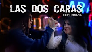 Las 2 caras  Liloazotes ft Teffagang  Videoclip Oficial [upl. by Carlton]